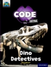 Project X CODE Extra: Turquoise Book Band, Oxford Level 7: Forbidden Valley: Dino Detectives - Book