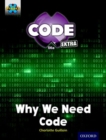 Project X CODE Extra: Gold Book Band, Oxford Level 9: CODE Control: Why We Need Code - Book