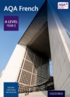 AQA French: A Level Year 2 Student Book - Book
