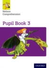 Nelson Comprehension: Year 3/Primary 4: Pupil Book 3 (Pack of 15) - Book