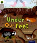 Oxford Reading Tree inFact: Oxford Level 1: Under Our Feet - Book
