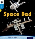 Oxford Reading Tree inFact: Oxford Level 3: Space Dad - Book