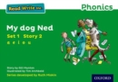 Read Write Inc. Phonics: My Dog Ned (Green Set 1 Storybook 2) - Book