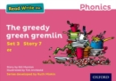 Read Write Inc. Phonics: The Greedy Green Gremlin (Pink Set 3 Storybook 7) - Book