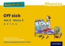Read Write Inc. Phonics: Off Sick (Yellow Set 5 Storybook 2) - Book