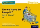 Read Write Inc. Phonics: Do We Have to Keep it? (Yellow Set 5 Storybook 7) - Book