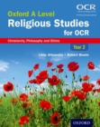 Oxford A Level Religious Studies for OCR: Year 2 Student Book : Christianity, Philosophy and Ethics - Book