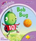 Oxford Reading Tree Songbirds Phonics: Level 1+: Bob Bug - Book