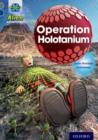 Project X Alien Adventures: Grey Book Band, Oxford Level 14: Operation Holotanium - Book
