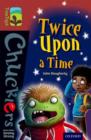 Oxford Reading Tree TreeTops Chucklers: Level 15: Twice Upon a Time - Book