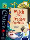 Oxford Reading Tree TreeTops Chucklers: Level 16: Watch your Teacher Carefully - Book