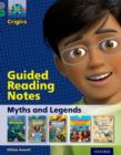 Project X Origins: Grey Book Band, Oxford Level 12: Myths and Legends: Guided reading notes - Book