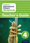 Oxford International Primary Science: First Edition Teacher's Guide 4 - Book