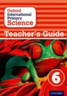 Oxford International Primary Science: First Edition Teacher's Guide 6 - Book