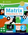 Matrix Computing for 11-14: Student Book 2 - Book