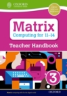 Matrix Computing for 11-14: Teacher Handbook 3 - Book