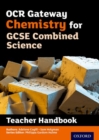 OCR Gateway GCSE Chemistry for Combined Science Teacher Handbook - Book