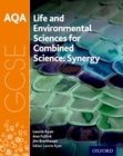 AQA GCSE Combined Science (Synergy): Life and Environmental Sciences Student Book - Book