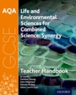 AQA GCSE Combined Science (Synergy): Life and Environmental Sciences Teacher Handbook - Book