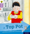 Oxford Reading Tree Explore with Biff, Chip and Kipper: Oxford Level 1+: A Top Pot - Book