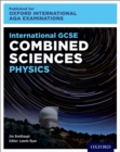 Oxford International AQA Examinations: International GCSE Combined Sciences Physics - eBook