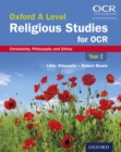 Oxford A Level Religious Studies for OCR: Oxford A Level Religious Studies for OCR: Christianity, Philosophy and Ethics Year 2 - eBook