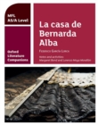 Oxford Literature Companions: La casa de Bernarda Alba: study guide for AS/A Level Spanish set text - Book