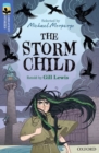 Oxford Reading Tree TreeTops Greatest Stories: Oxford Level 17: The Storm Child - Book