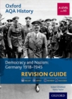 Oxford AQA History for A Level: Democracy and Nazism: Germany 1918-1945 Revision Guide - Book