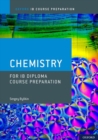 Oxford IB Course Preparation: Oxford IB Diploma Programme: IB Course Preparation Chemistry Student Book - Book