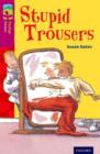 Oxford Reading Tree TreeTops Fiction: Level 10 More Pack A: Stupid Trousers - Book