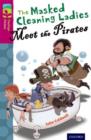 Oxford Reading Tree TreeTops Fiction: Level 10 More Pack A: The Masked Cleaning Ladies Meet the Pirates - Book