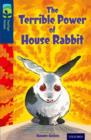 Oxford Reading Tree TreeTops Fiction: Level 14 More Pack A: The Terrible Power of House Rabbit - Book