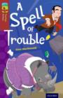 Oxford Reading Tree TreeTops Fiction: Level 15: A Spell of Trouble - Book