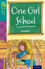 Oxford Reading Tree TreeTops Fiction: Level 16 More Pack A: One Girl School - Book