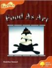 Oxford Reading Tree: Level 6: Fireflies: Food as Art - Book