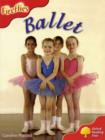 Oxford Reading Tree: Level 4: More Fireflies A: Ballet - Book
