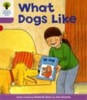 Oxford Reading Tree: Level 1+: More First Sentences A: What Dogs Like - Book