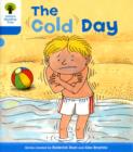 Oxford Reading Tree: Level 3: More Stories B: The Cold Day - Book