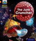 Project X: Alien Adventures: Orange: The Junk Cruncher - Book