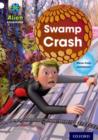 Project X: Alien Adventures: White: Swamp Crash! - Book