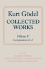 Kurt Godel: Collected Works: Volume V : Correspondence, H-Z - Book