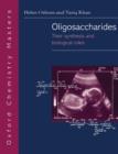 Oligosaccharides : Their synthesis and biological roles - Book