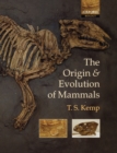 The Origin and Evolution of Mammals - Book