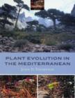Plant Evolution in the Mediterranean - Book