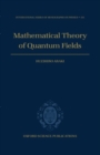 Mathematical Theory of Quantum Fields - Book
