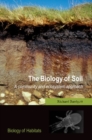 The Biology of Soil : A community and ecosystem approach - Book