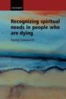Recognizing Spiritual Needs in People who are Dying - Book