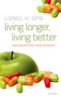 Living Longer, Living Better : Exploring the Heart-Mind Connection - Book