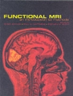 Functional Magnetic Resonance Imaging : An Introduction to Methods - Book